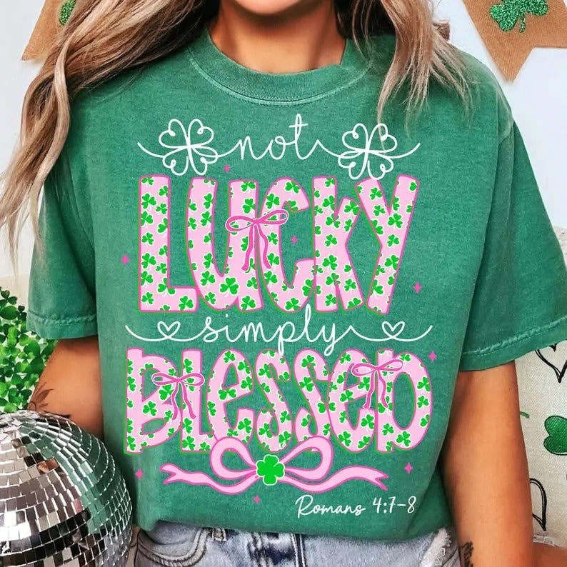 Not Lucky Simply Blessed St. Patrick'S Day Coquette St Patricks Day Shirt St. Patrick St Pattys Day Retro St Patrick Day T-Shirts