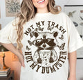 Not My Trash DTF Transfers THIS IS NOT SHIRT T-Shirts