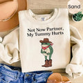 Not Now Partner My Tummy Hurts Meme Funny Dumb Shirt Cowboy Frog Funny Meme T-Shirts