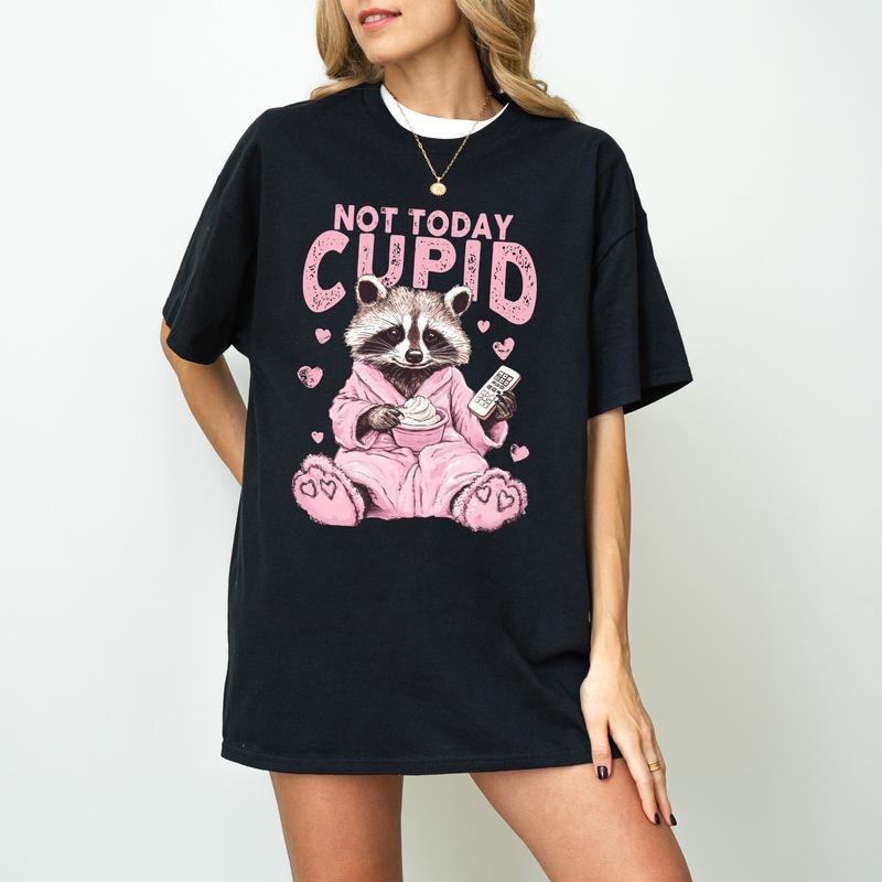 Not Today Cupid Snarky Raccoon Sarcastic Sassy Humor Vday Sublimation T-Shirts