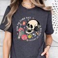 Now Im Down Bad Funny Skeleton Shirt Music Lovers Rock Roll Skeleton Girl Music Fans TC127 T-Shirts