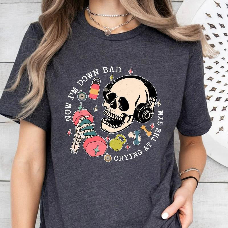 Now Im Down Bad Funny Skeleton Shirt Music Lovers Rock Roll Skeleton Girl Music Fans TC127 T-Shirts