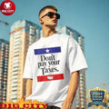Official Don’t Pay Your Taxes Shirt