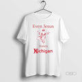 Official Even Jesus Hates Michigan Osu Ohio State T-Shirts
