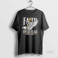 Official Faith Over Fear Christian Believer Inspirational T-Shirts