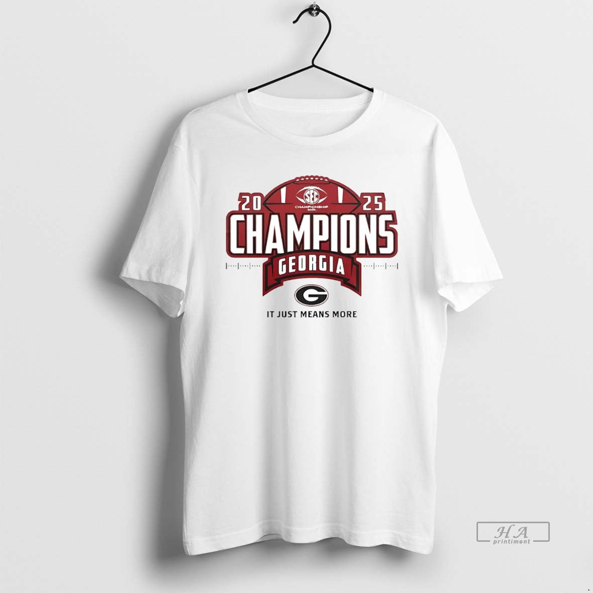 Official Georgia Bulldogs 2025 Champions Just Means More 2 Sided T-Shirts