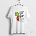 Official Grinch Has My Mouth Gotten Me Trouble Has Pissed People Off Am T-Shirts