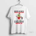 Official Grinch Sometimes I Just Want Throw Cow Poop People Fertilize Them T-Shirts