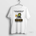 Official Grinch Devil Whispered Me Im Coming You I Whisper Back Beer T-Shirts