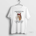 Official Horse I Rolled My Eyes So Hard I Checked Out My Own Ass T-Shirts