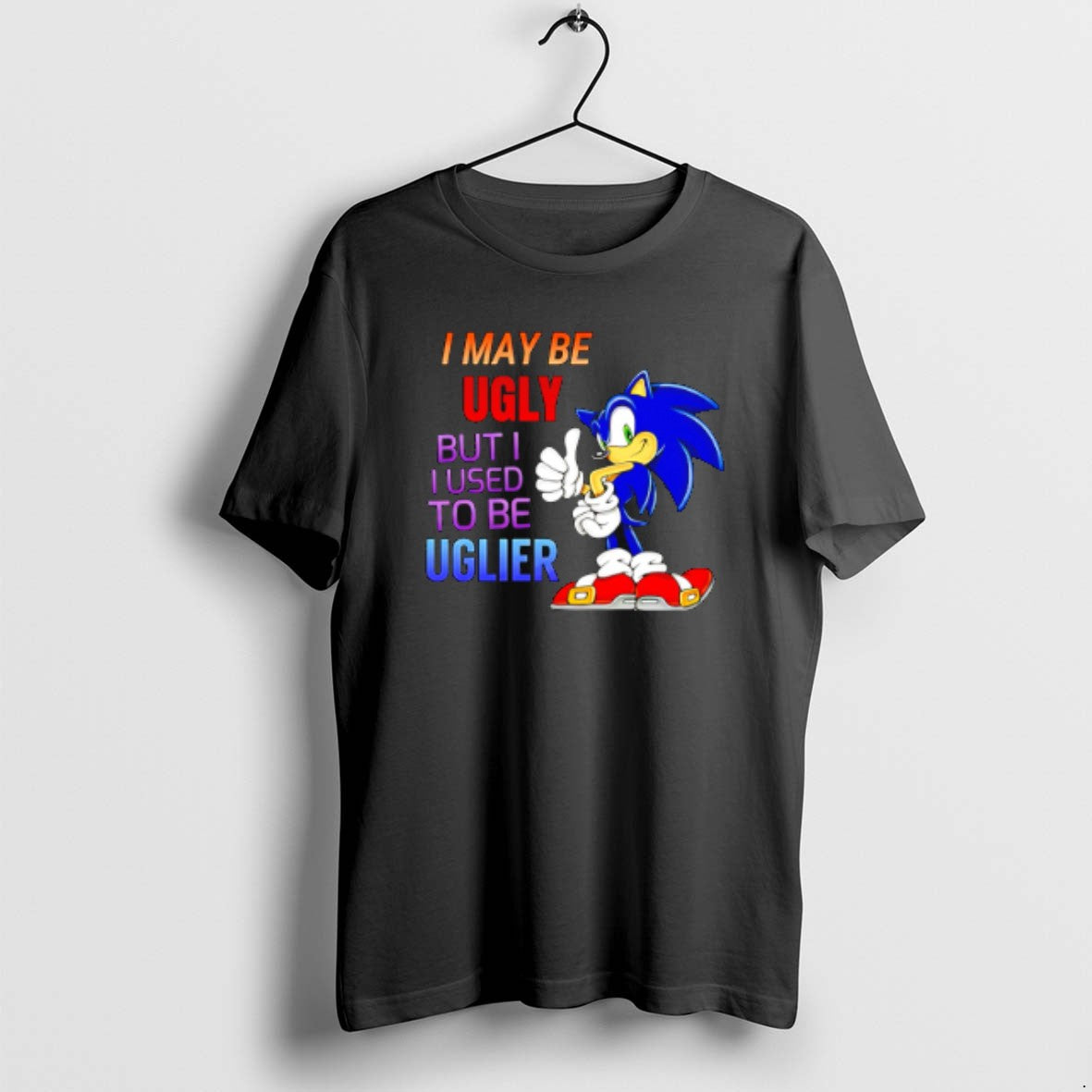 Official I May Be Ugly But I Used Be Uglier T-Shirts