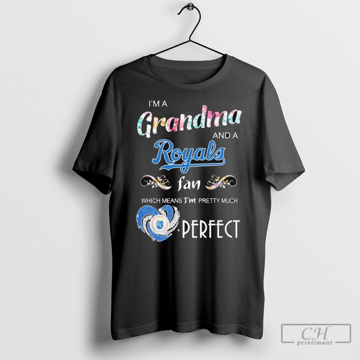 Official Im A Grandma And A Kansas City Royals Fan Which Means Im Pretty Much