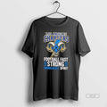 Official Los Angeles Chargers Football Fast Strong Unbreakable Spirit T-Shirts