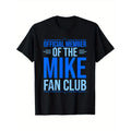Official Member Mike Fan Club Funny Mike First Name Made USA T-Shirts