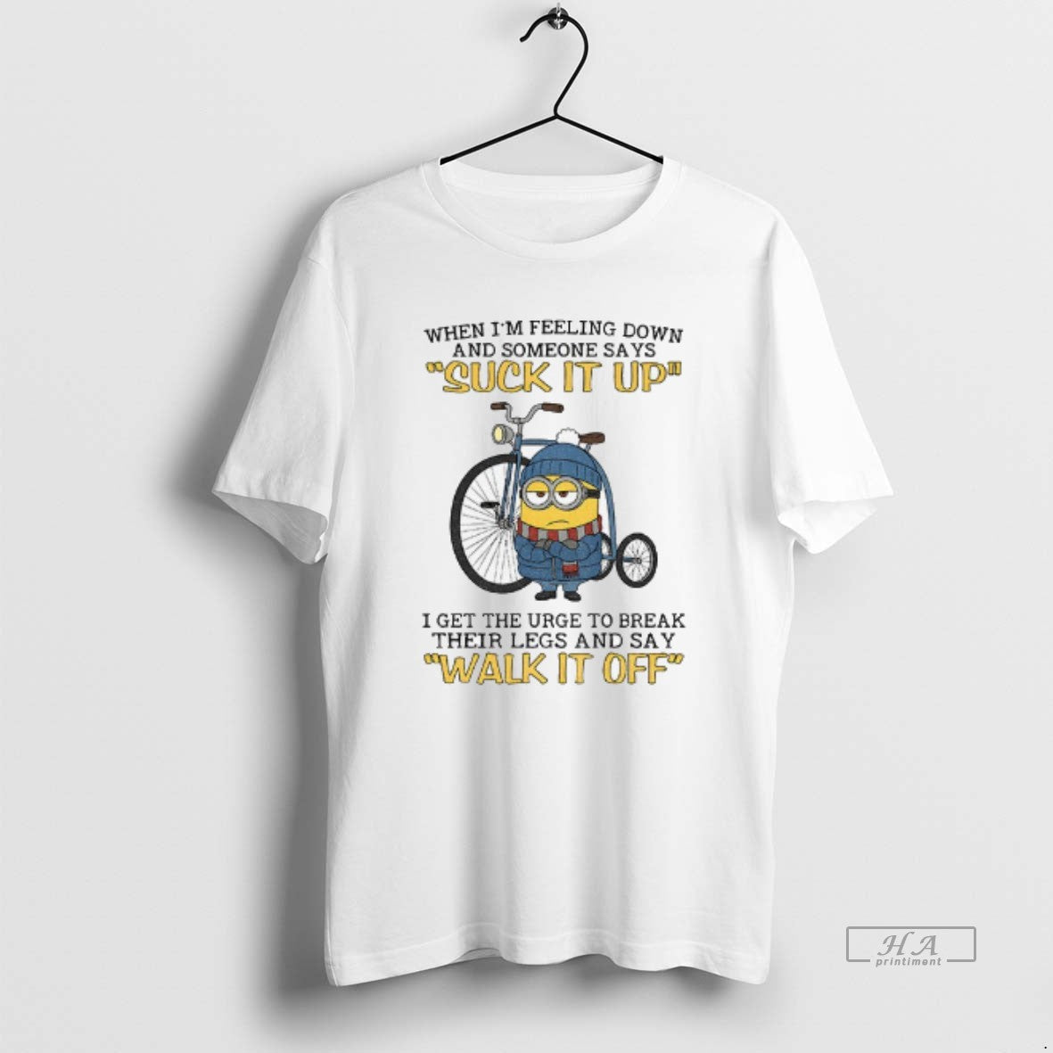 Official Minion When Im Feeling Down Some Days Suck Up I Get T-Shirts