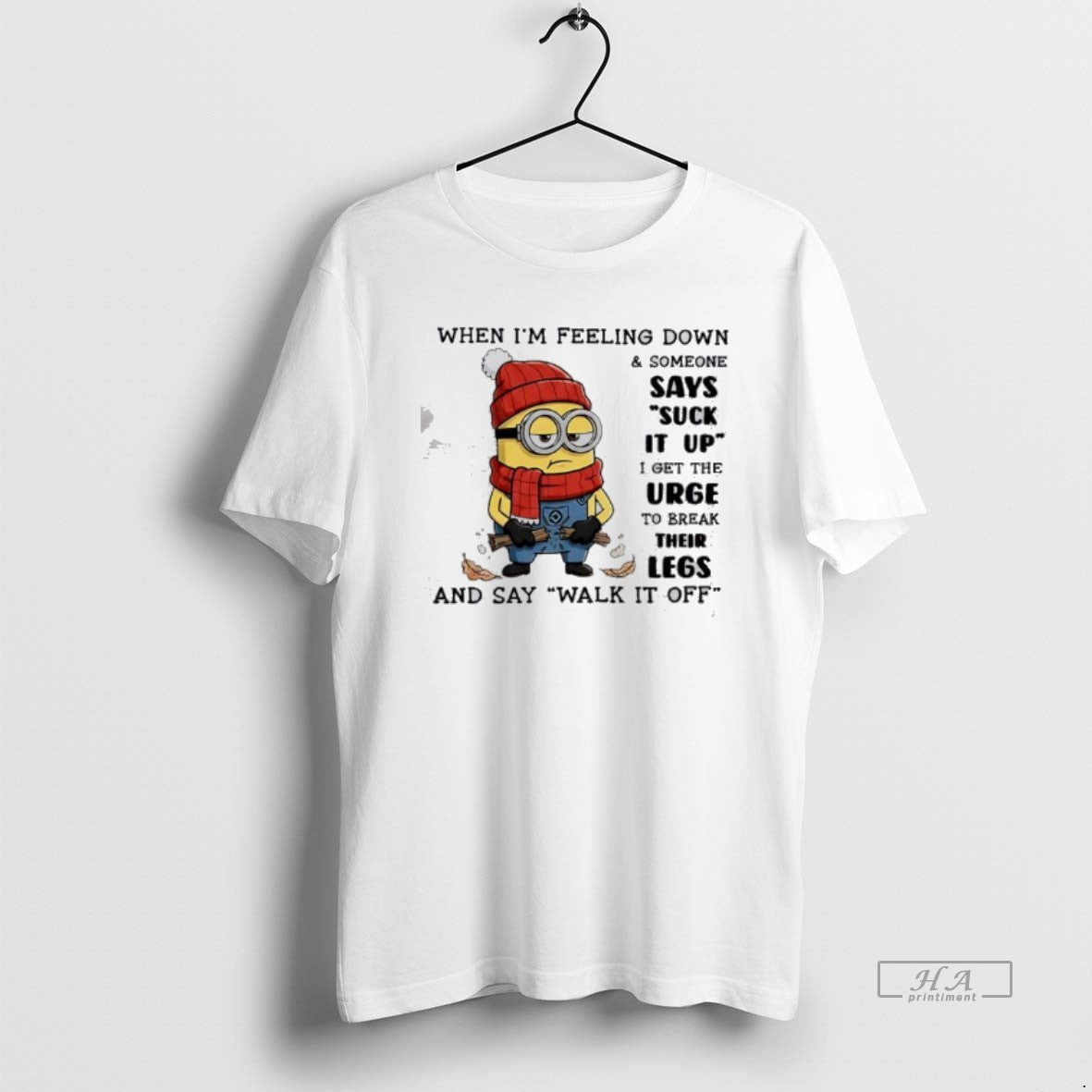 Official Minion When Im Feeling Down Someone I Get Urge Break Their T-Shirts