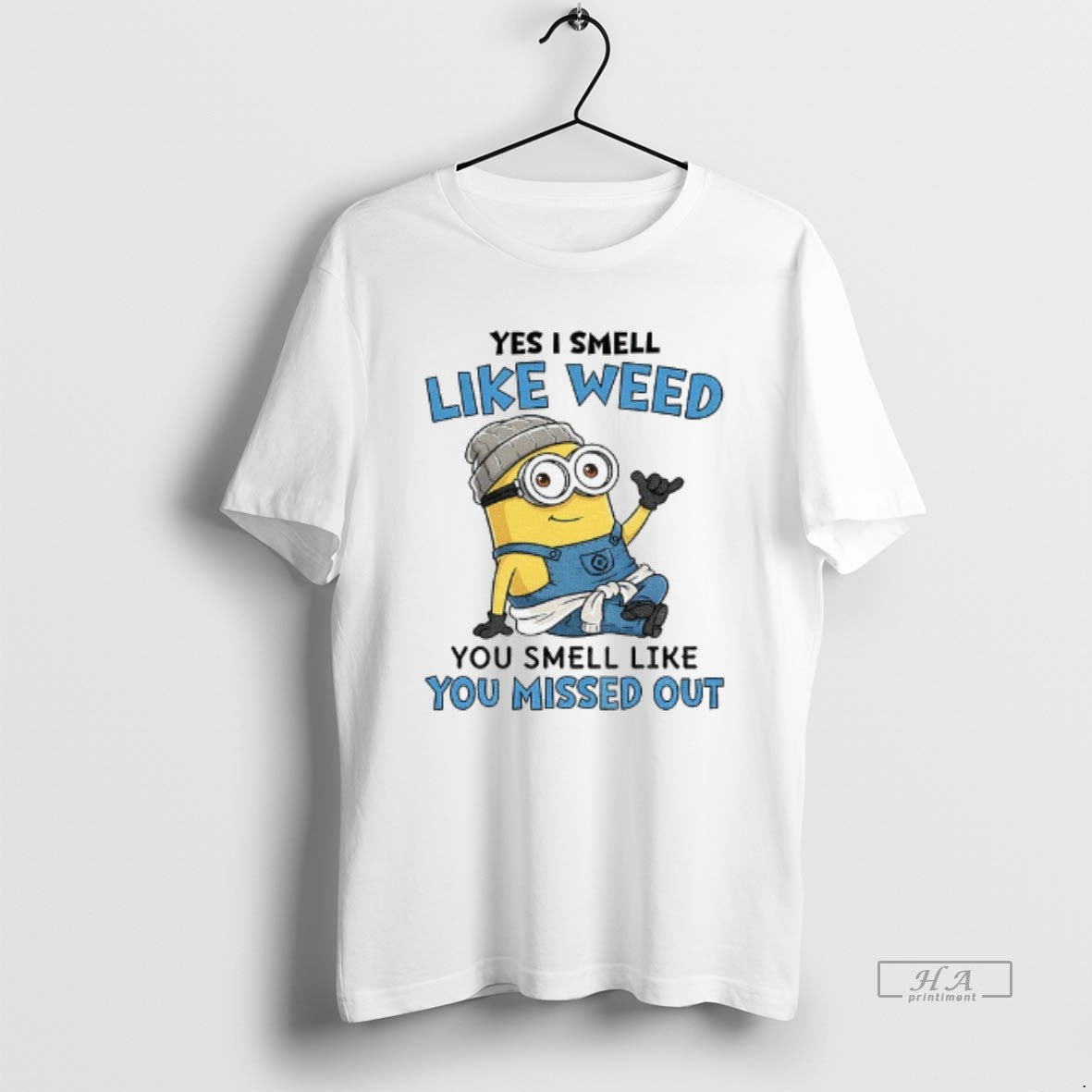 Official Minion Yes I Smell Like Weed You Smell Like You Missed Out T-Shirts
