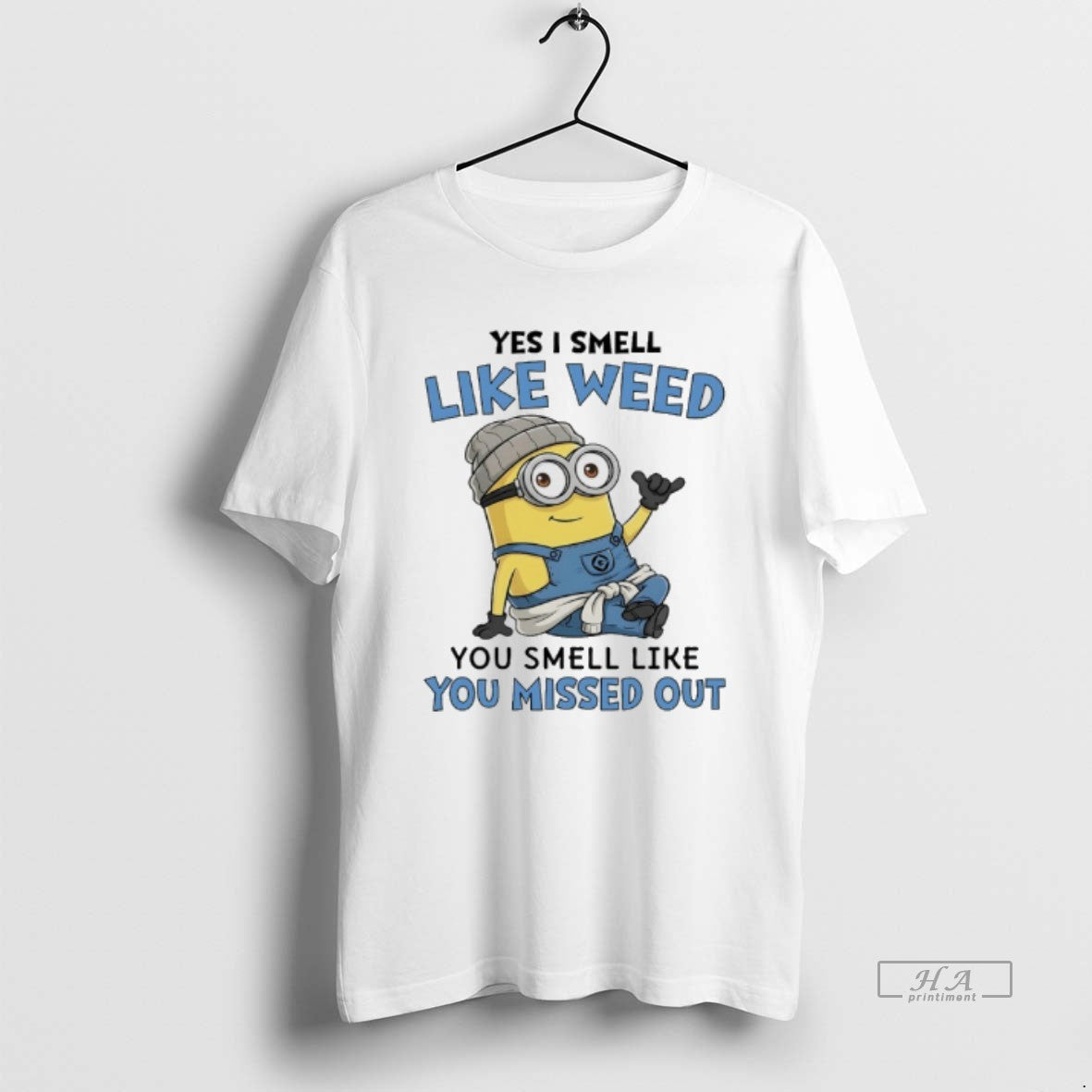 Official Minions Yes I Smell Like Weed You Smell Like You Missed Out T-Shirts