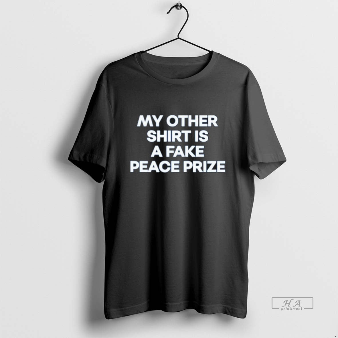 Official My Other Is Fake Peace Prize T-Shirts