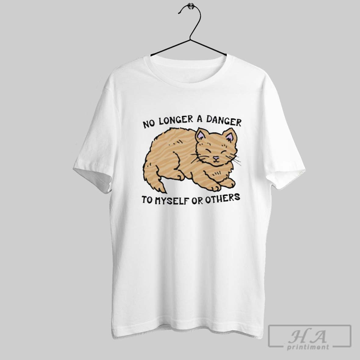 Official No Longer A Danger To Myself Or Others Cat