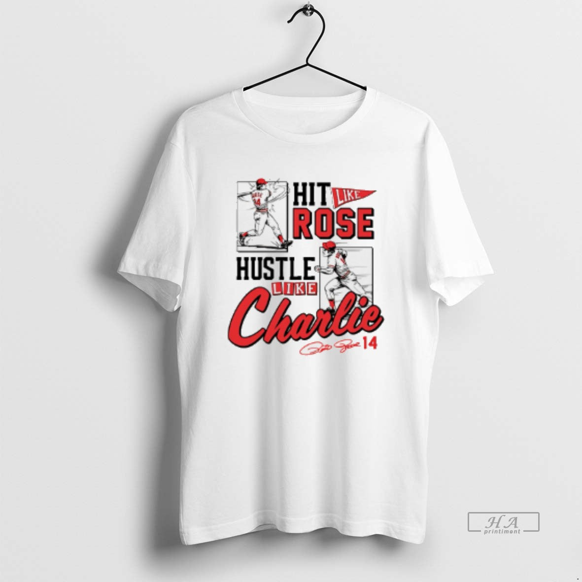 Official Pete Rose Hit Like Pete Hustle Like Charlie T-Shirts