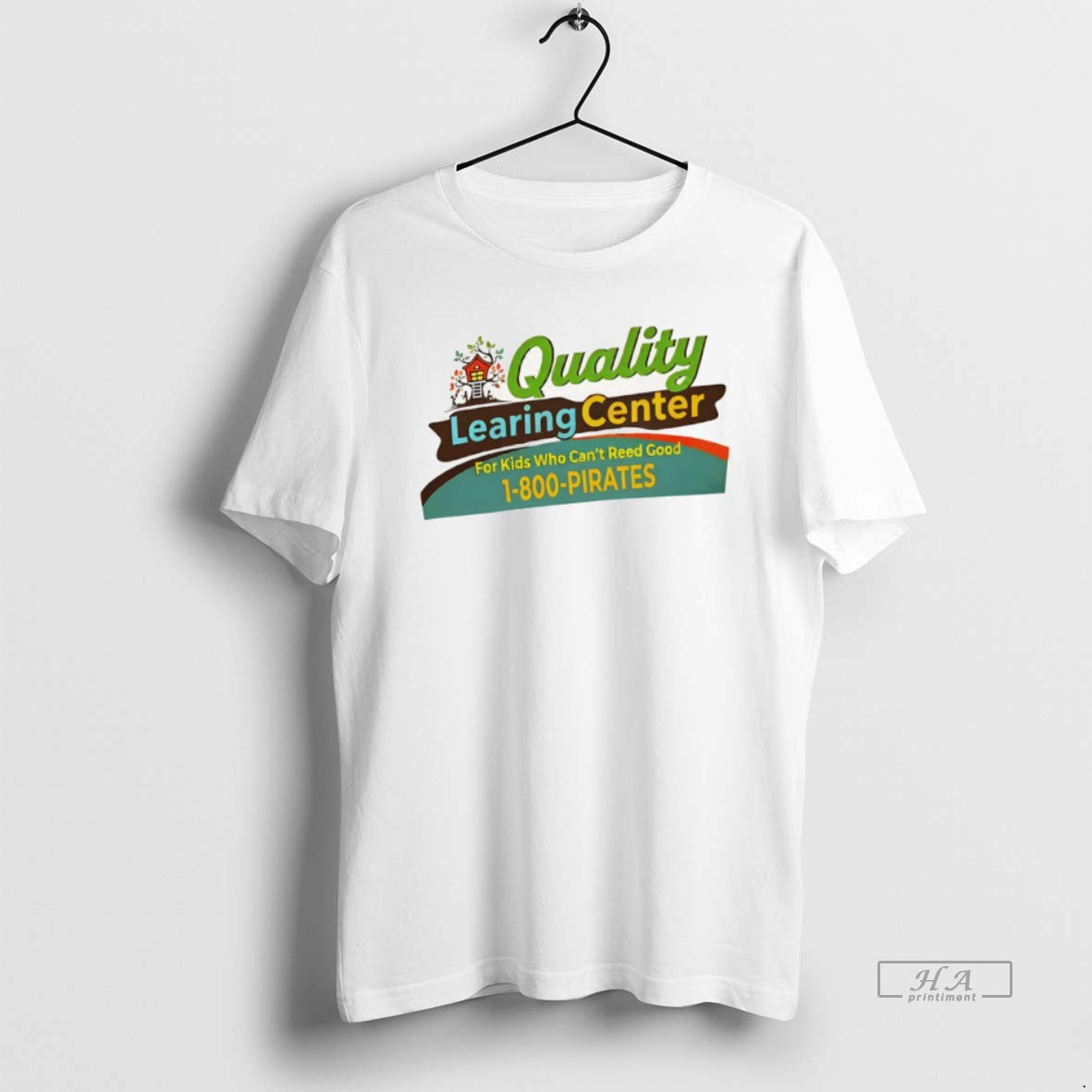Official Quality Learing Center Who Cant Reed Good 1 800 Pirates T-Shirts