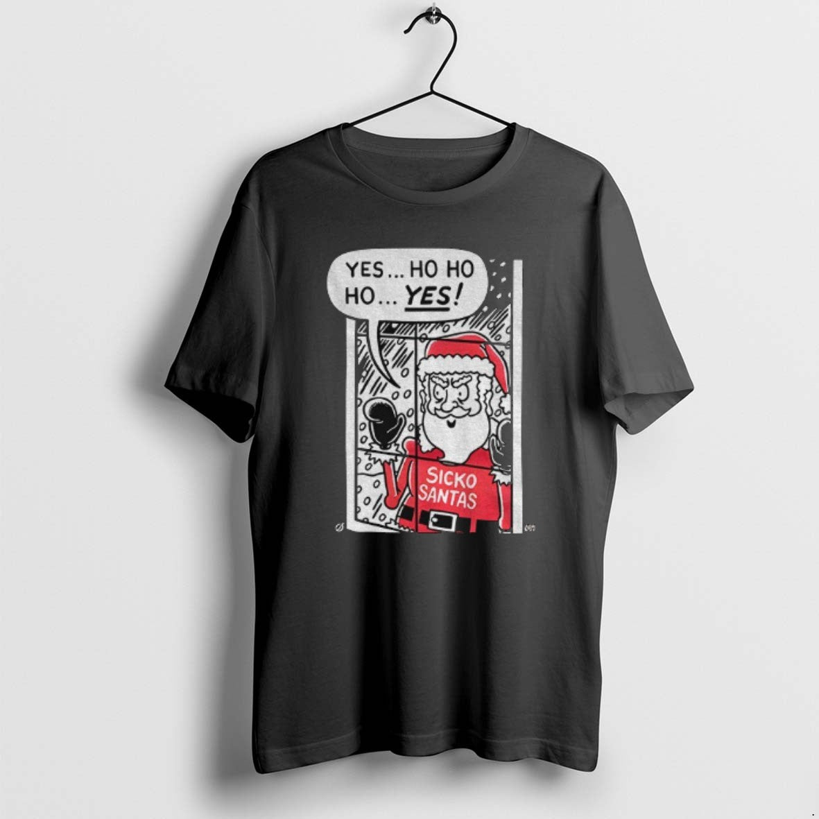 Official Santa Sickos Yes Ho Ho Ho Yes Merry T-Shirts