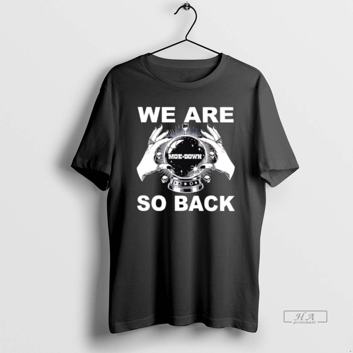 Official Skulls And Crystal Ball We Are So Back Moe Down