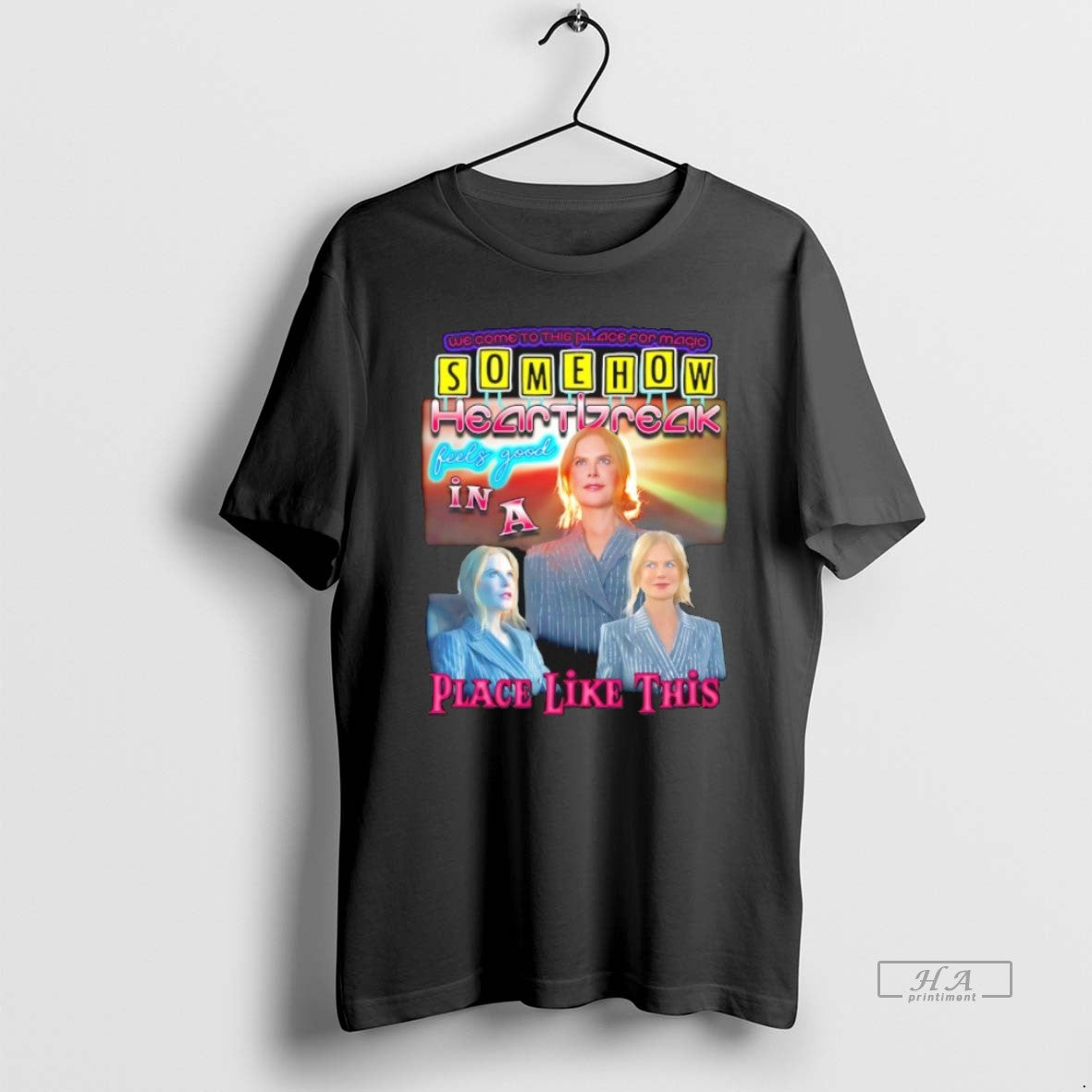 Official Somehow Heartbreak Feels Good Place Like This T-Shirts