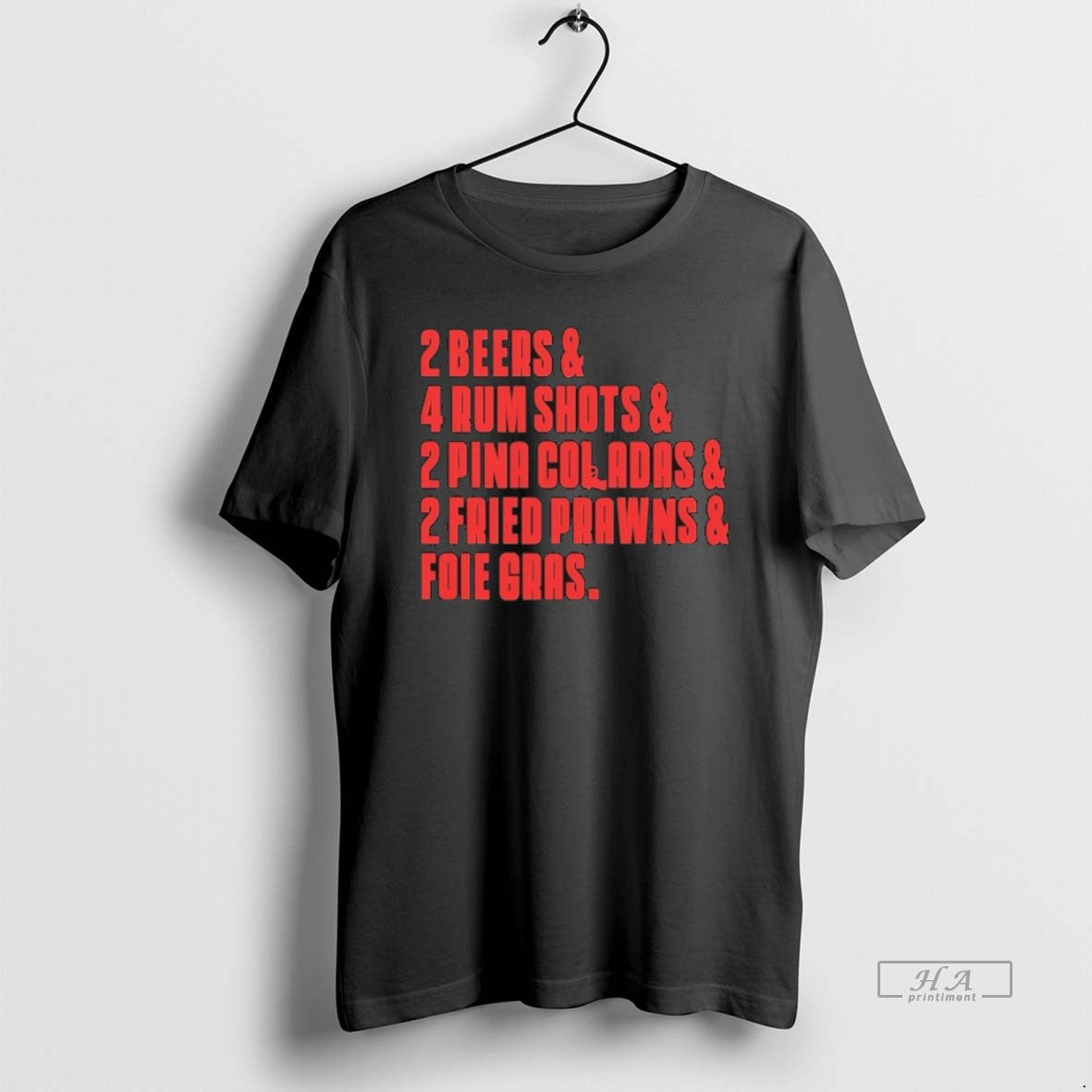 Official Sopranos 2 Beers 4 Rum Shots 2 Pina Coladas 2 Fried Prawns T-Shirts