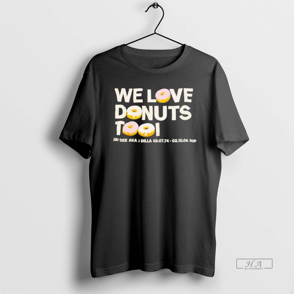 Official We Love Donuts Too Jay Dee Aka J Dilla Rip T-Shirts