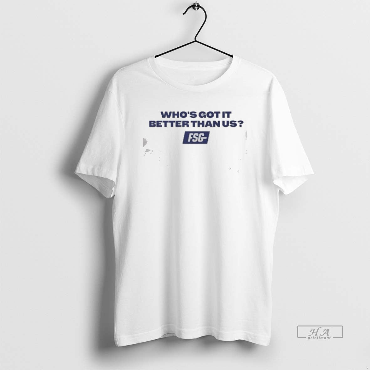 Official Whos Got Better Than Us Fsg T-Shirts