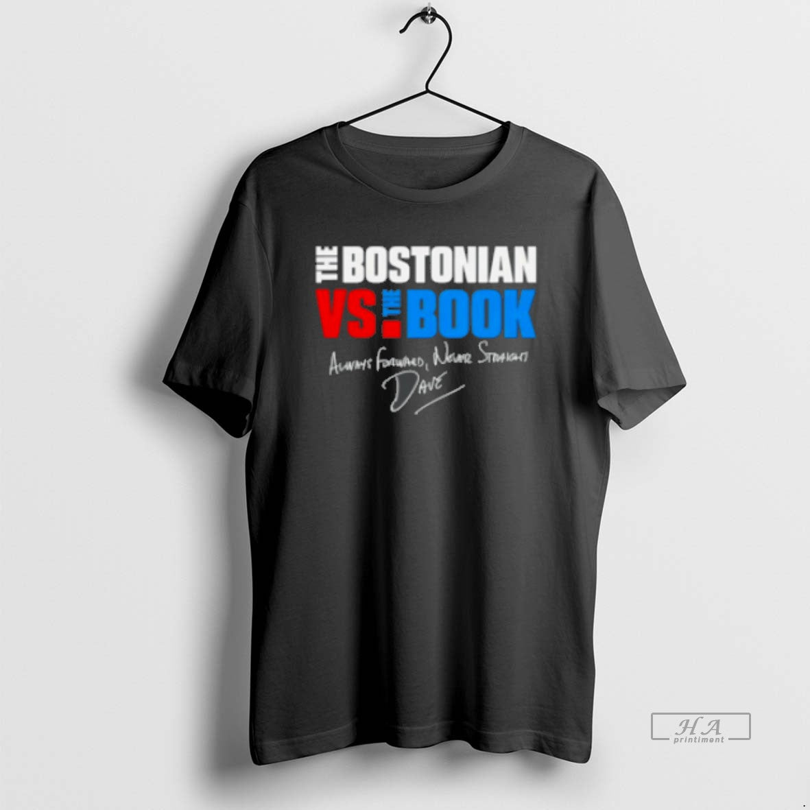 Official Bostonian Vs Book Always Forward Never Straight Wave Signature Classic T-Shirts