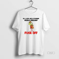 Official Grinch Do I Like Fucking People Person Fuck Off Merry Classic T-Shirts