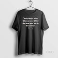 Official Holy Moly Man Woman Child Di That Put 39em Aisles Classic T-Shirts