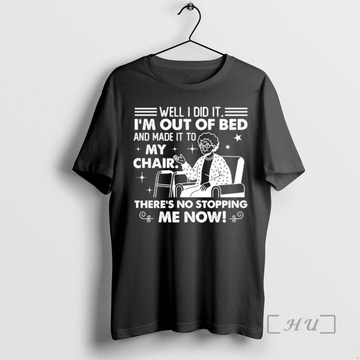 Officials 9nlem9wf Grandma Well I Did Im Out Bed Made T-Shirts