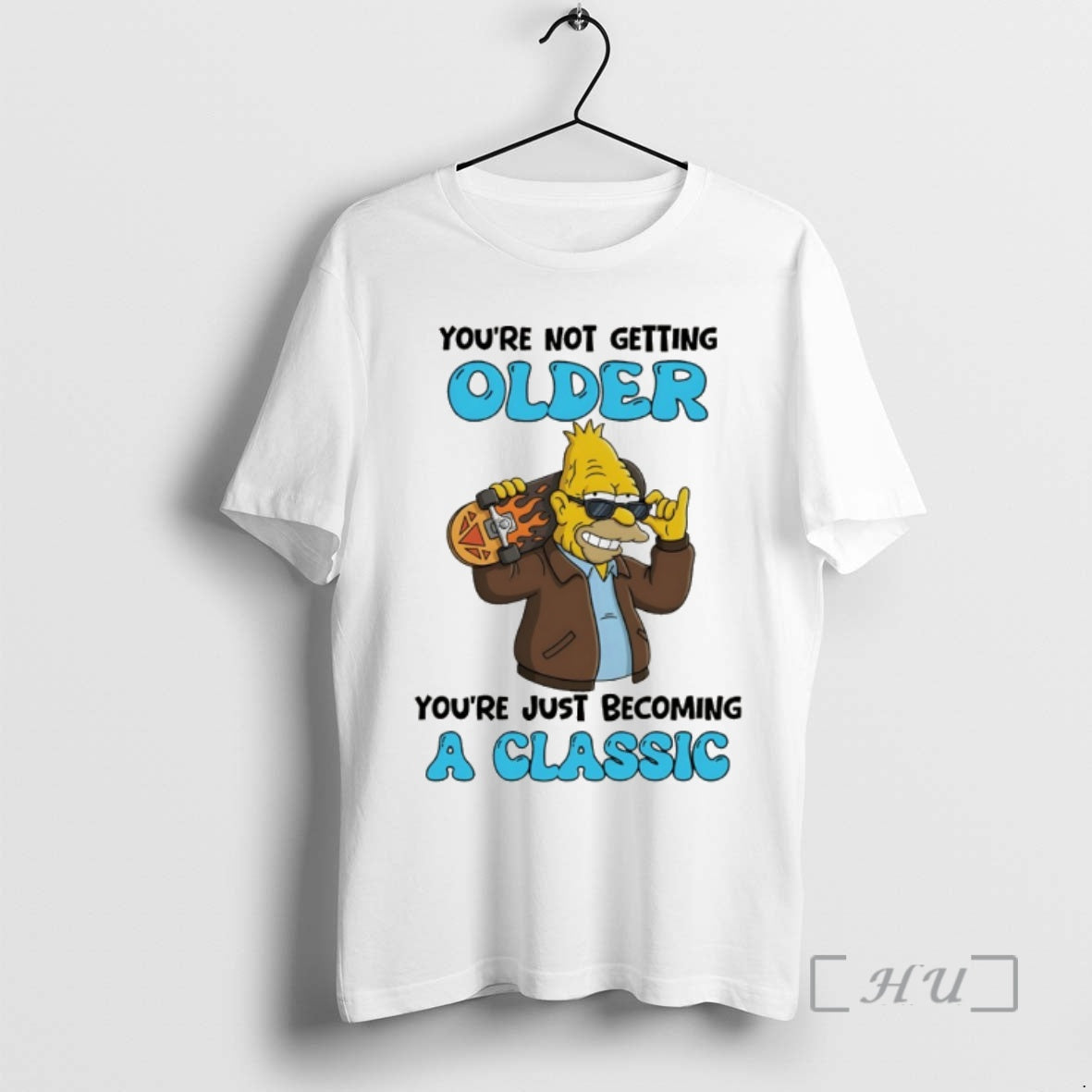 Officials Abraham Youre Not Getting Older Youre Just Becoming Classic T-Shirts