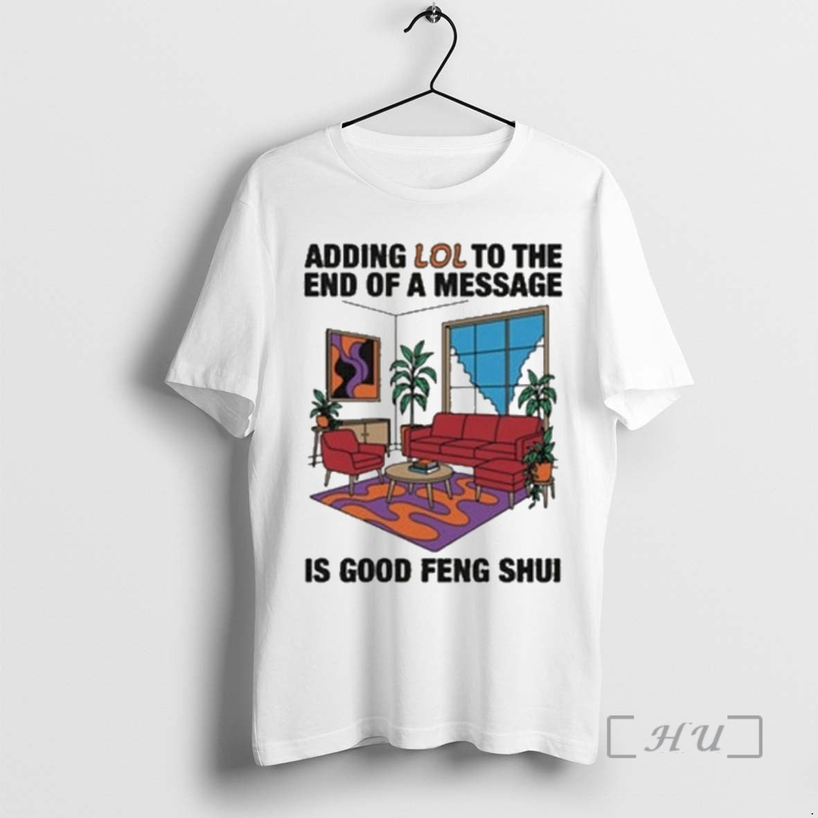 Officials Adding Lol End Message Is Good Feng Shui T-Shirts