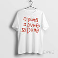 Officials Ambient Inks Dumb Dumb Dumb T-Shirts