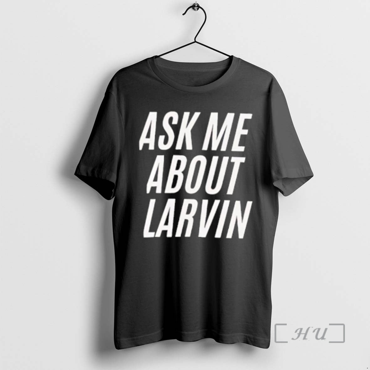 Officials Ask Me About Larvin T-Shirts