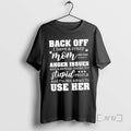 Officials Back Off I Have Crazy Mom She Has Anger Issues Serious T-Shirts