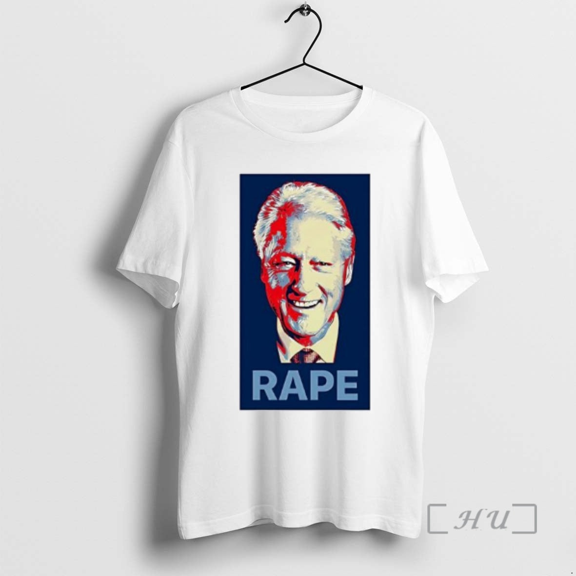 Officials Bill Clintons Rape White House T-Shirts
