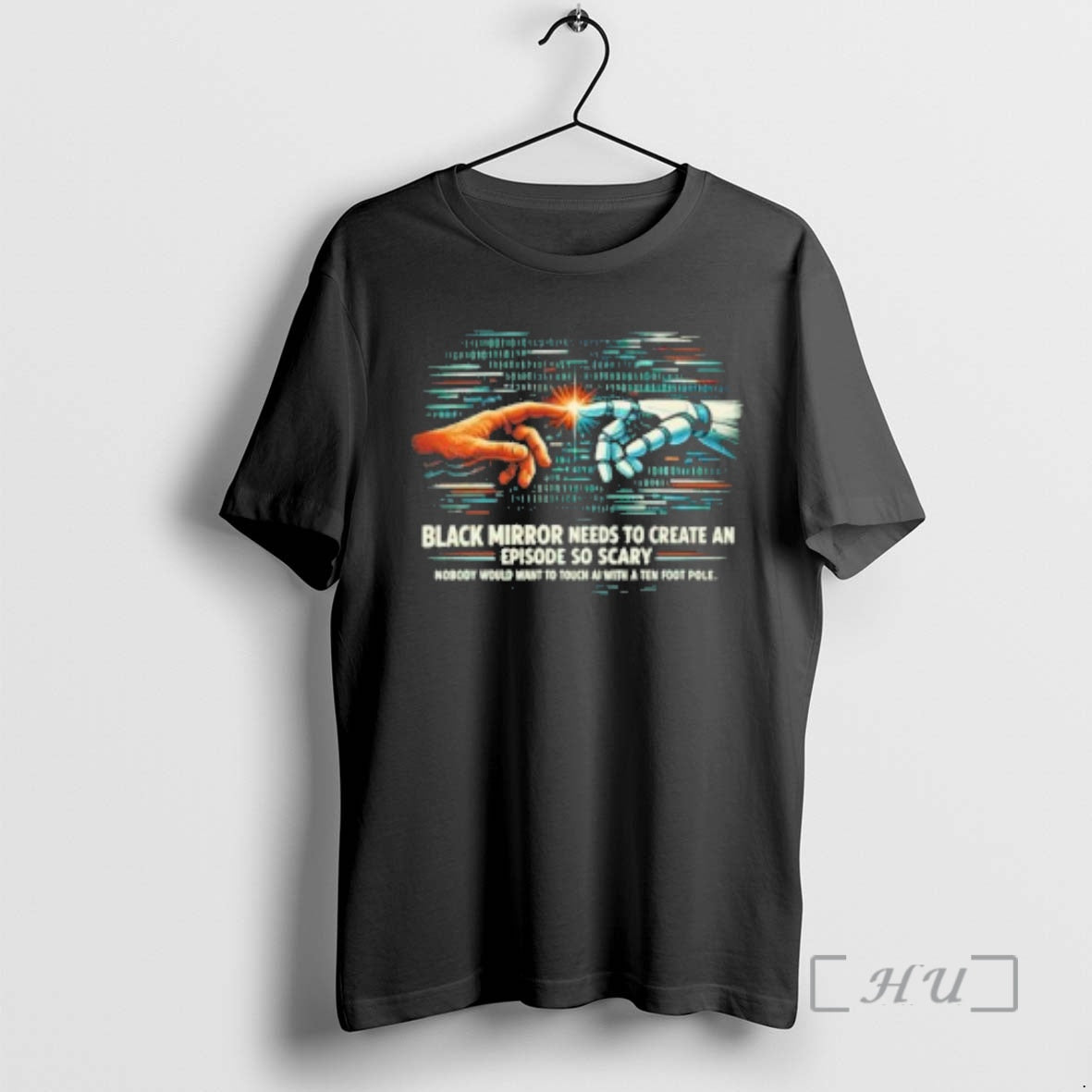 Officials Black Mirror Needs Create Episode So Scary T-Shirts