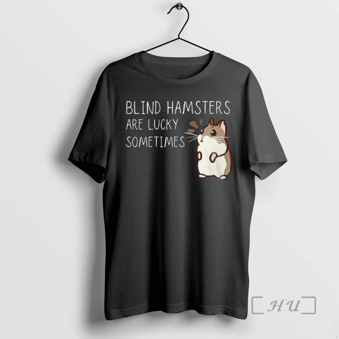Officials Blind Hamsters Are Lucky Sometimes T-Shirts
