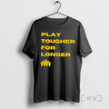 Officials Brent Blum Play Tougher Longer T-Shirts