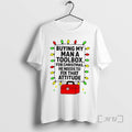 Officials Buying My Man Toolbox He Needs Fix That Attitude T-Shirts
