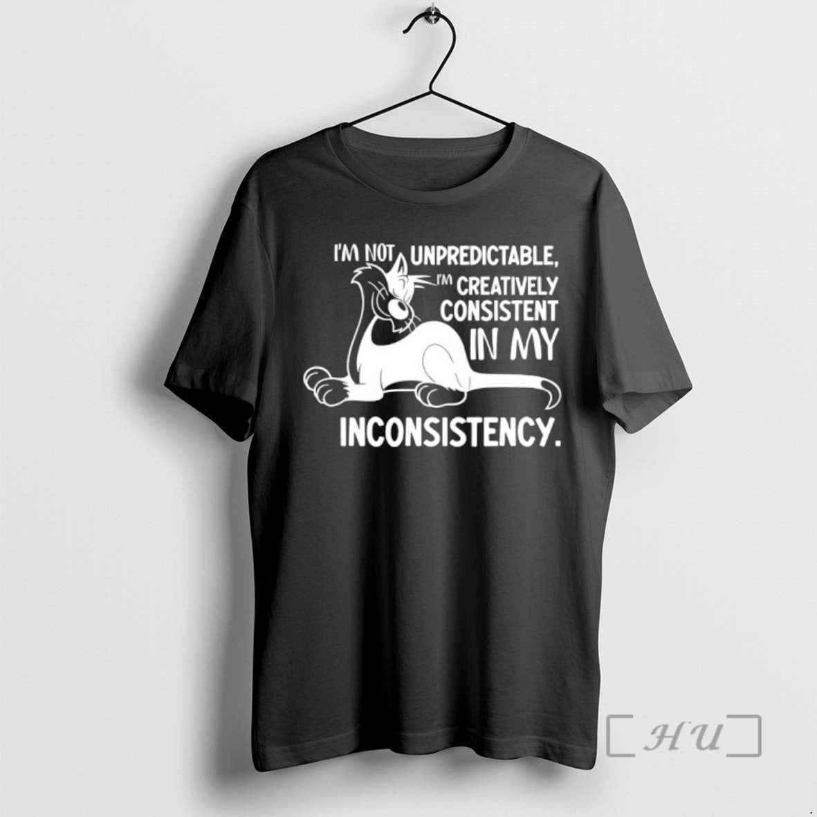 Officials Cat Im Not Unpredictable Im Creatively Consistent In My Inconsistency Premium T Shirts Sweater