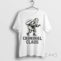 Officials Criminal Santa Claus Evidence T-Shirts
