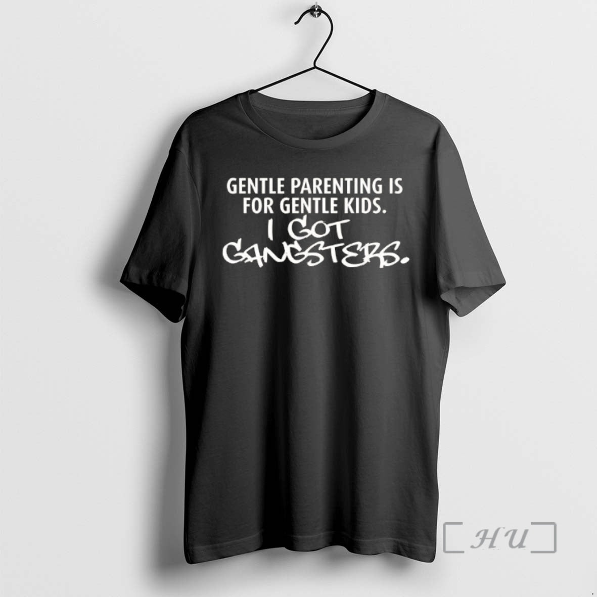 Officials Gentle Parenting Is For Gentle Kids I Got Gangsters Quote Premium T Shirts Sweater