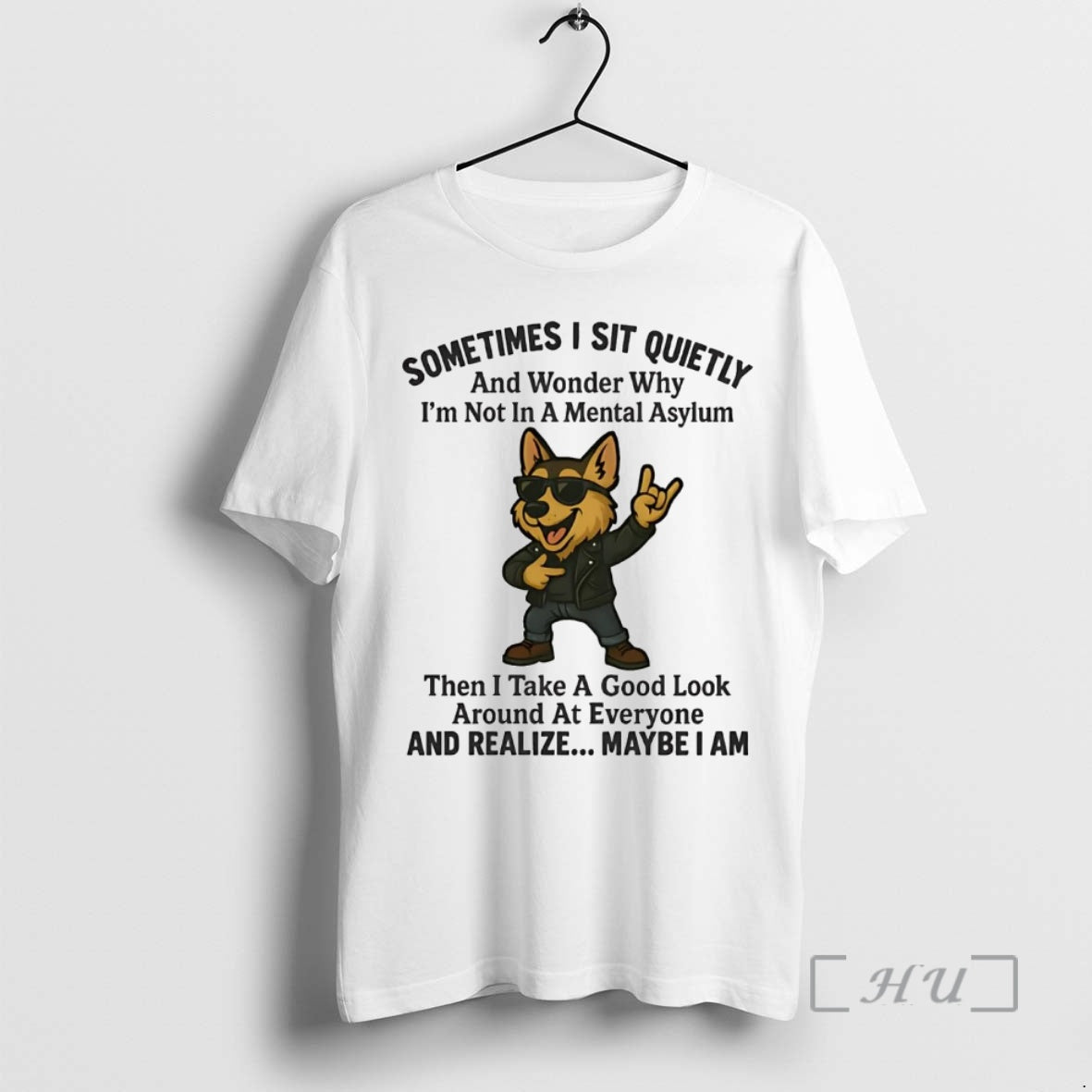Officials German Shepherd Sometimes I Sit Quietly Wonder Why Realize Maybe I Am T-Shirts